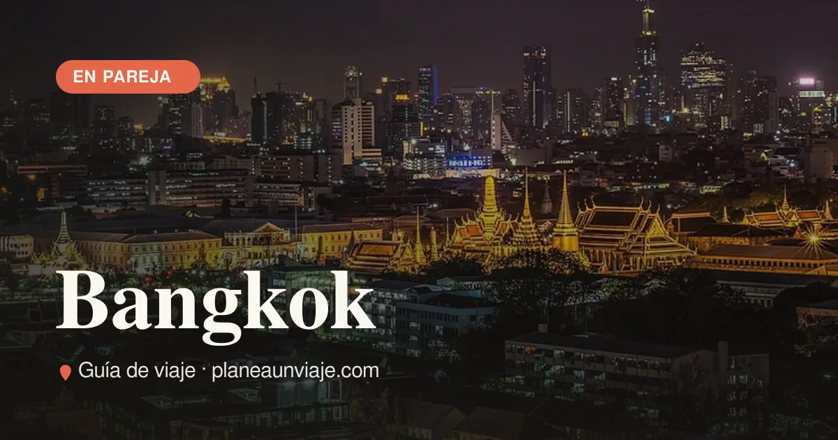 Escapada romántica a Bangkok