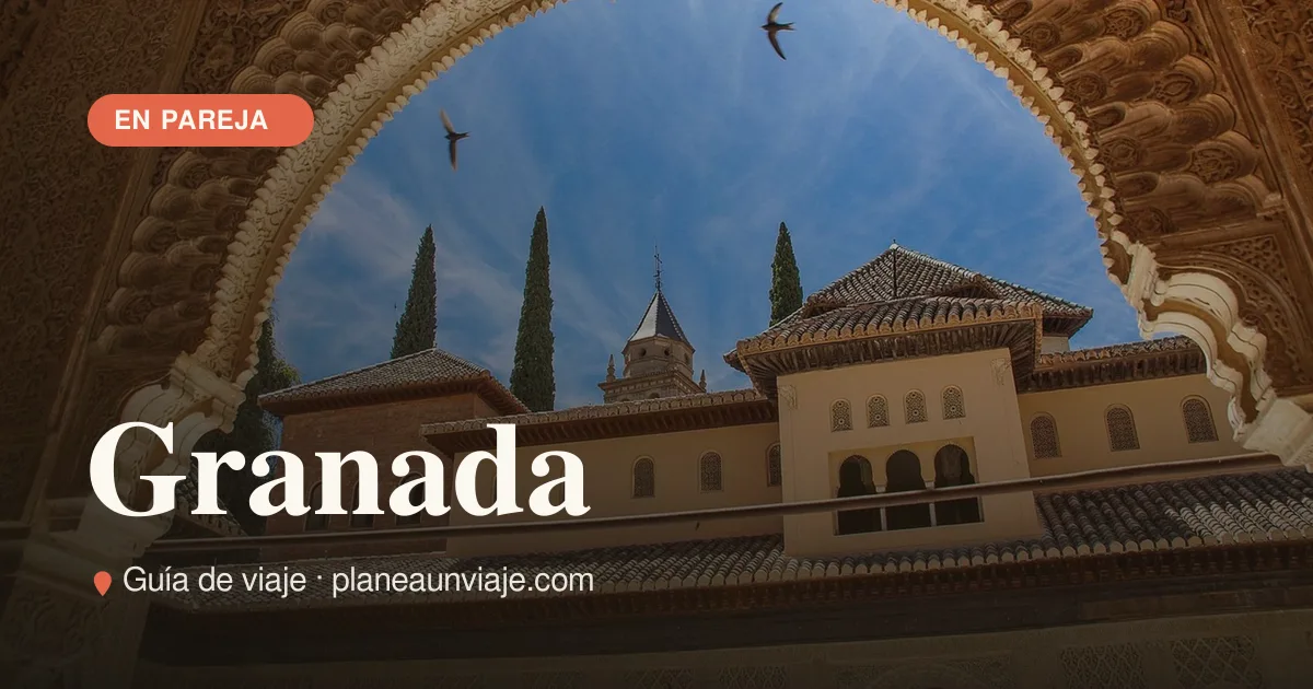 Escapada romántica a Granada