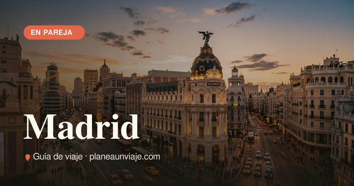 Escapada romántica a Madrid