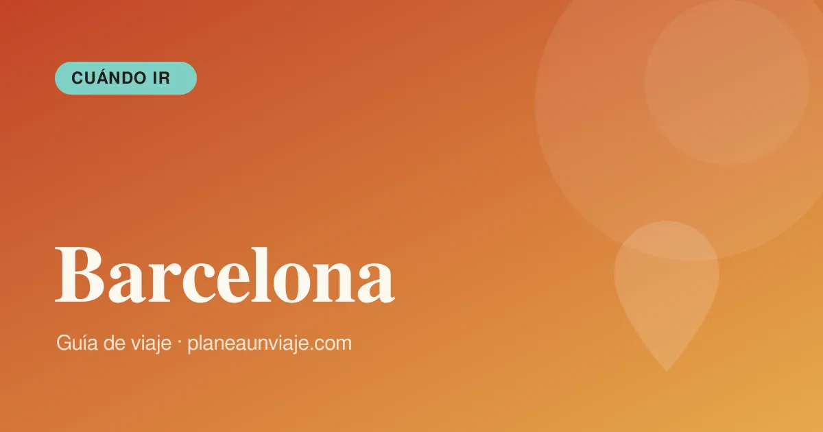 Mejor época para viajar a Barcelona