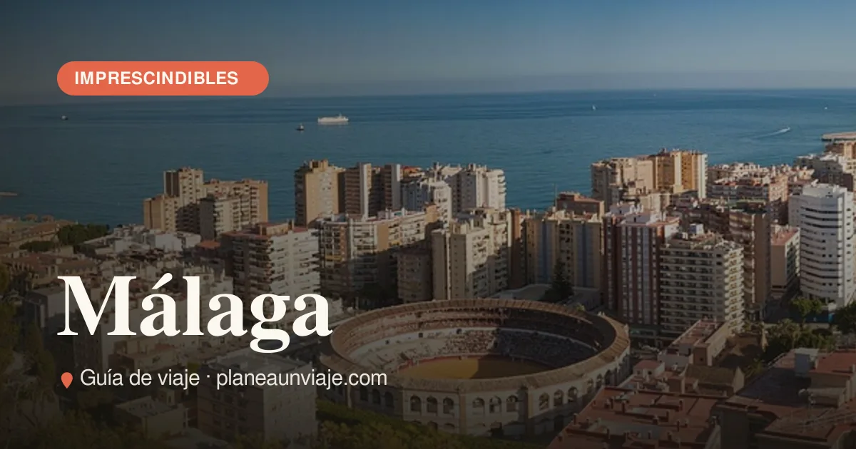 Qué ver en Málaga