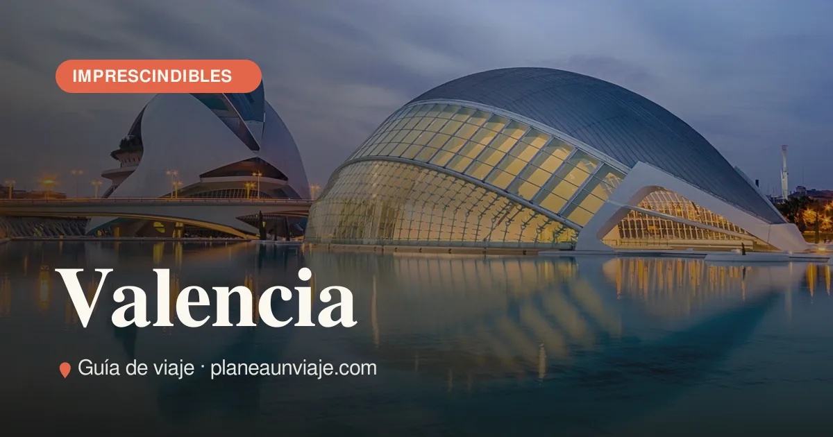 Qué ver en Valencia