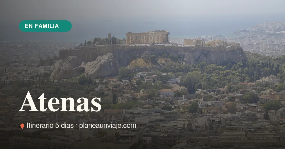 Atenas para familia con niños en 5 días