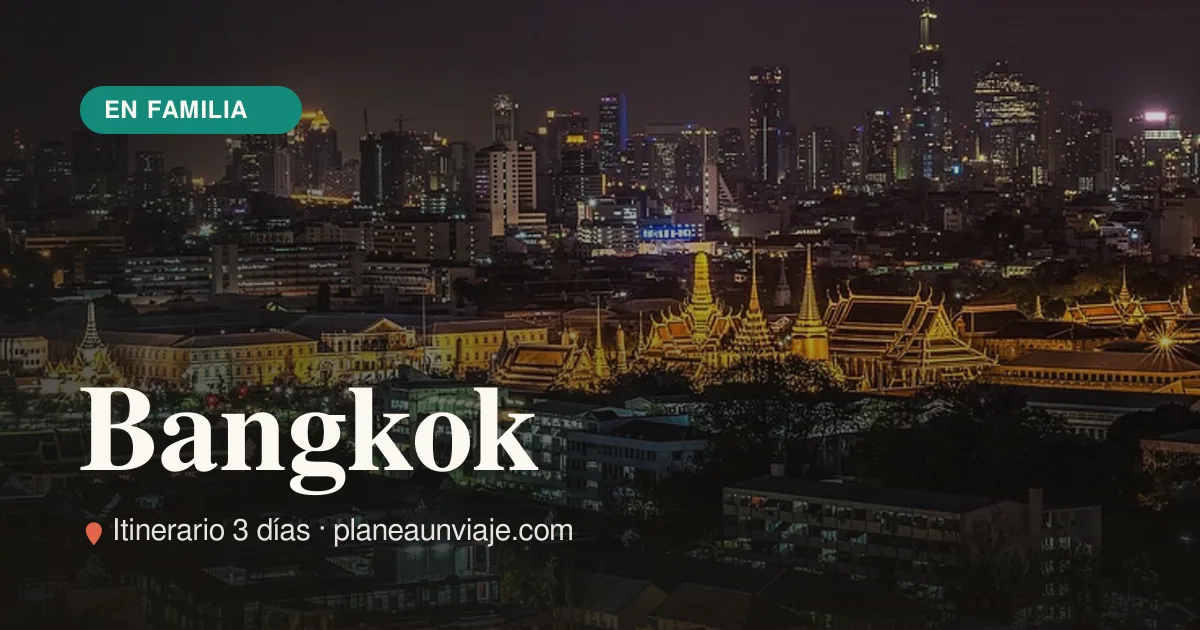 Bangkok para familia con niños en 3 días
