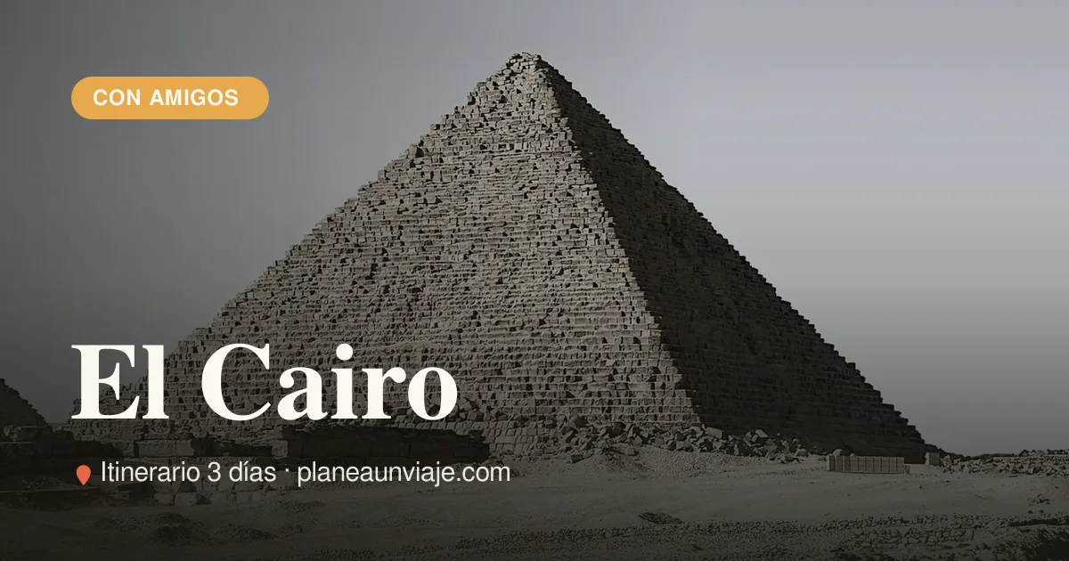 El Cairo para grupo de amigos en 3 días