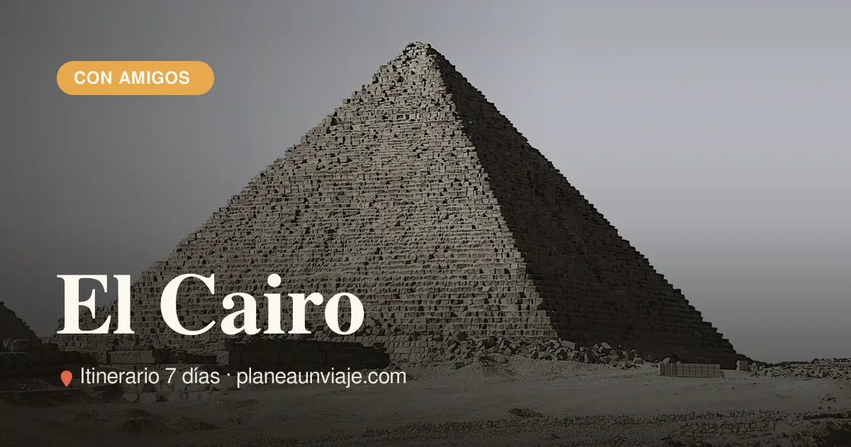 El Cairo para grupo de amigos en 7 días