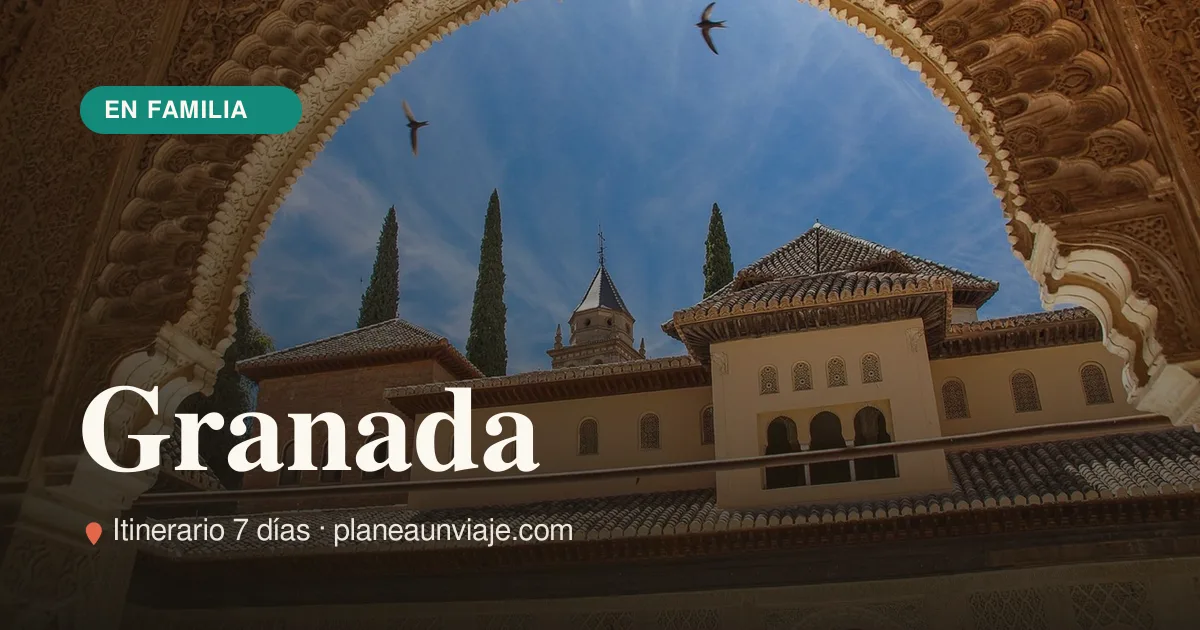 Granada para familia con niños en 7 días